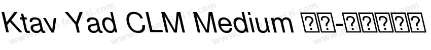 Ktav Yad CLM Medium 斜体字体转换